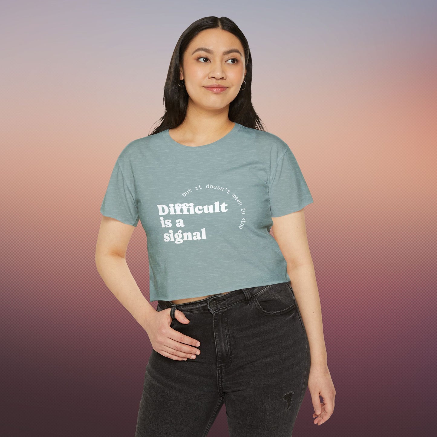 Crop Top "Difficult is a Signal" Women's Festival