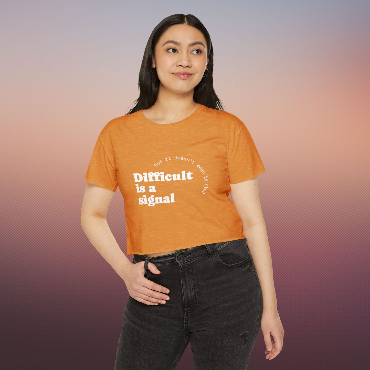 Crop Top "Difficult is a Signal" Women's Festival
