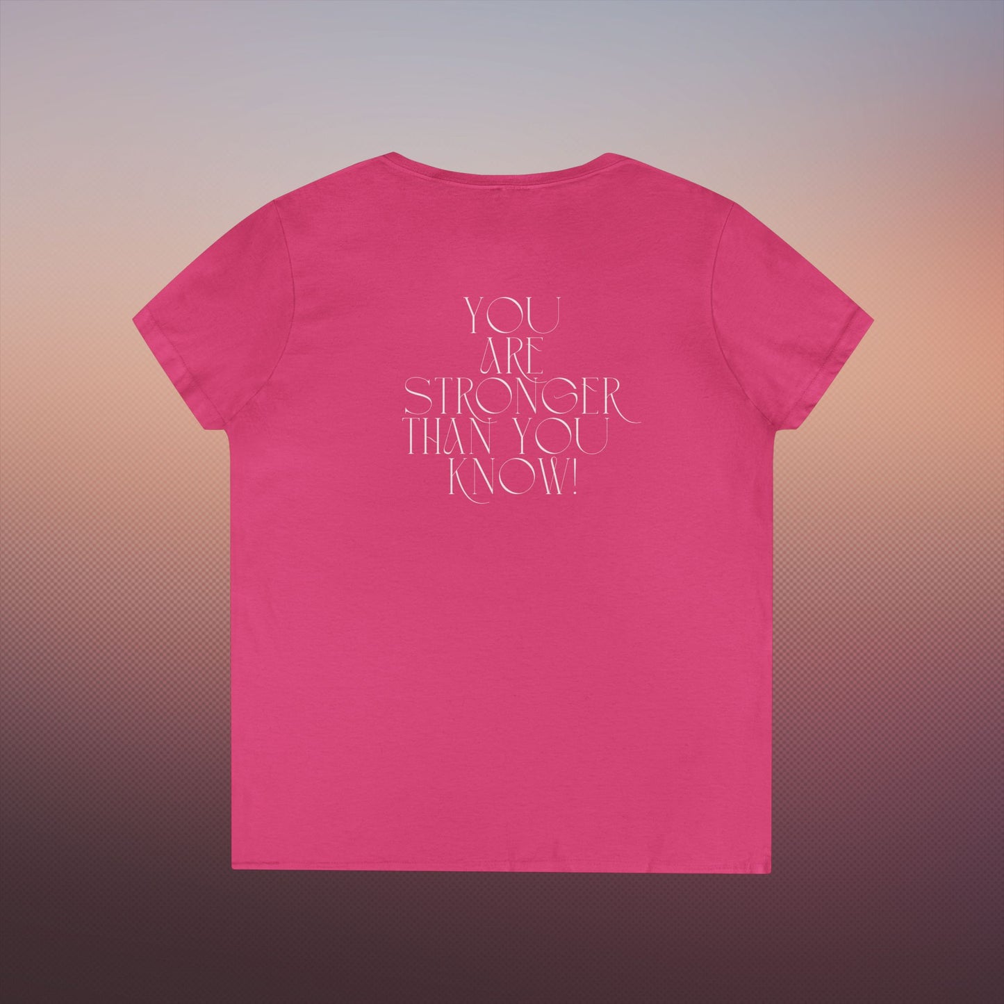 "You are Stronger" Ladies' V-Neck T-Shirt