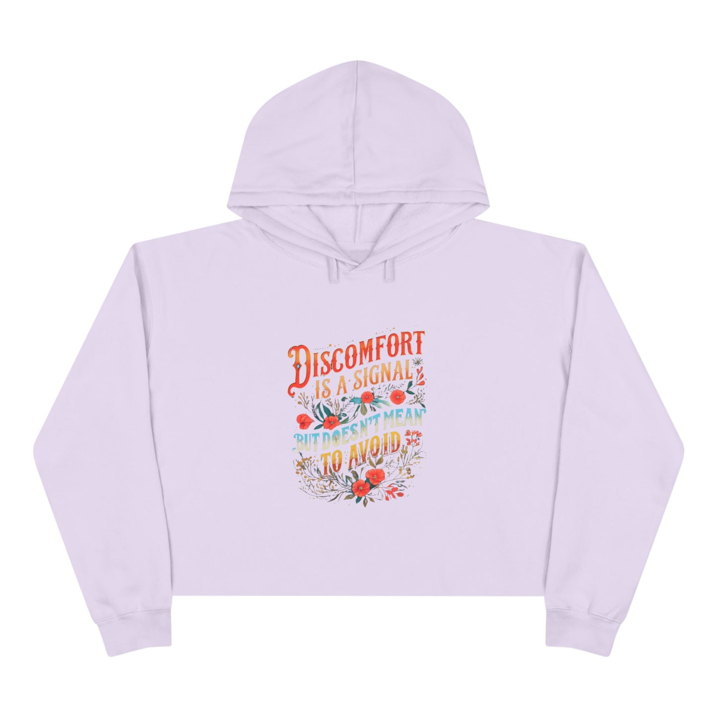 Discomfort Quote Crop Hoodie