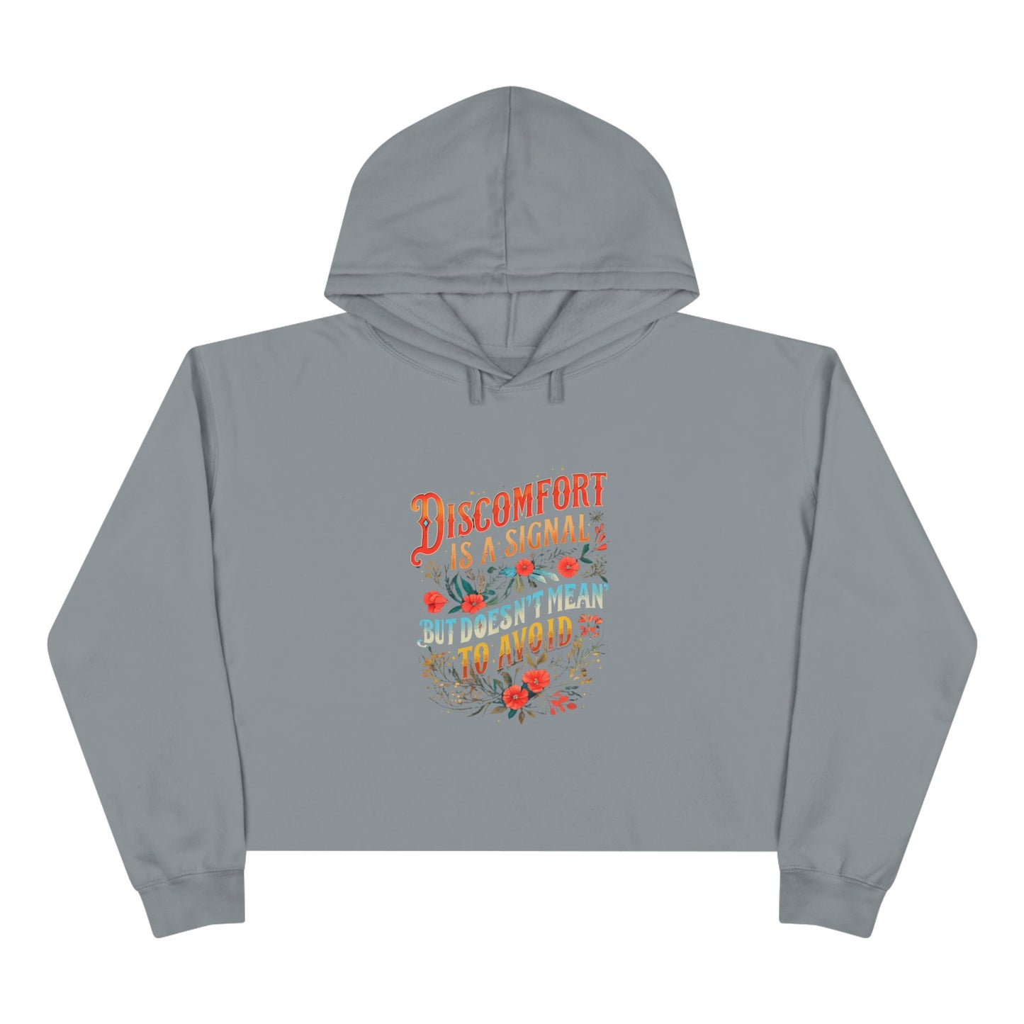 Discomfort Quote Crop Hoodie