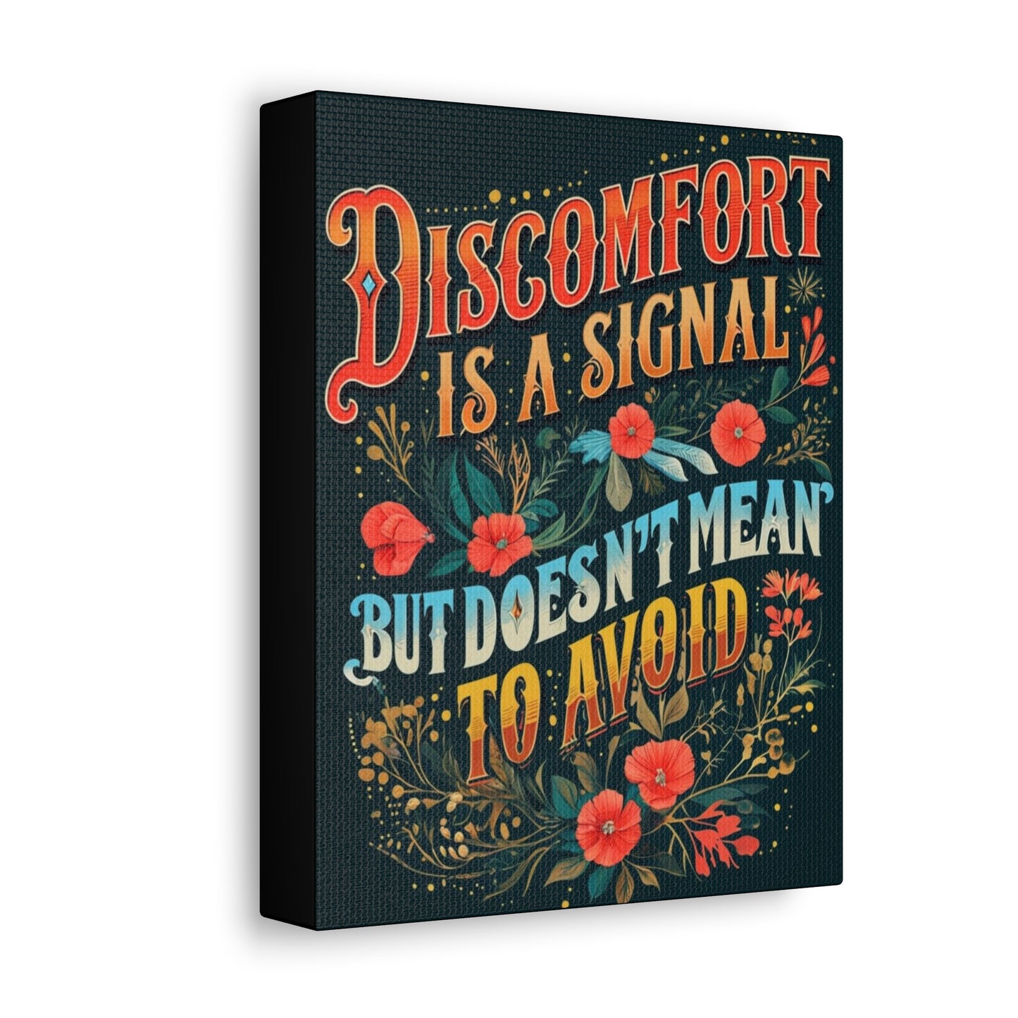 Discomfort is a Signal Canvas