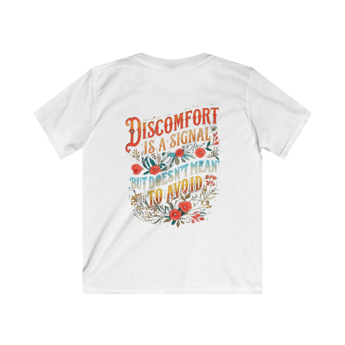 Embracing Not Easy & Discomfort is a Signal Kids Tee