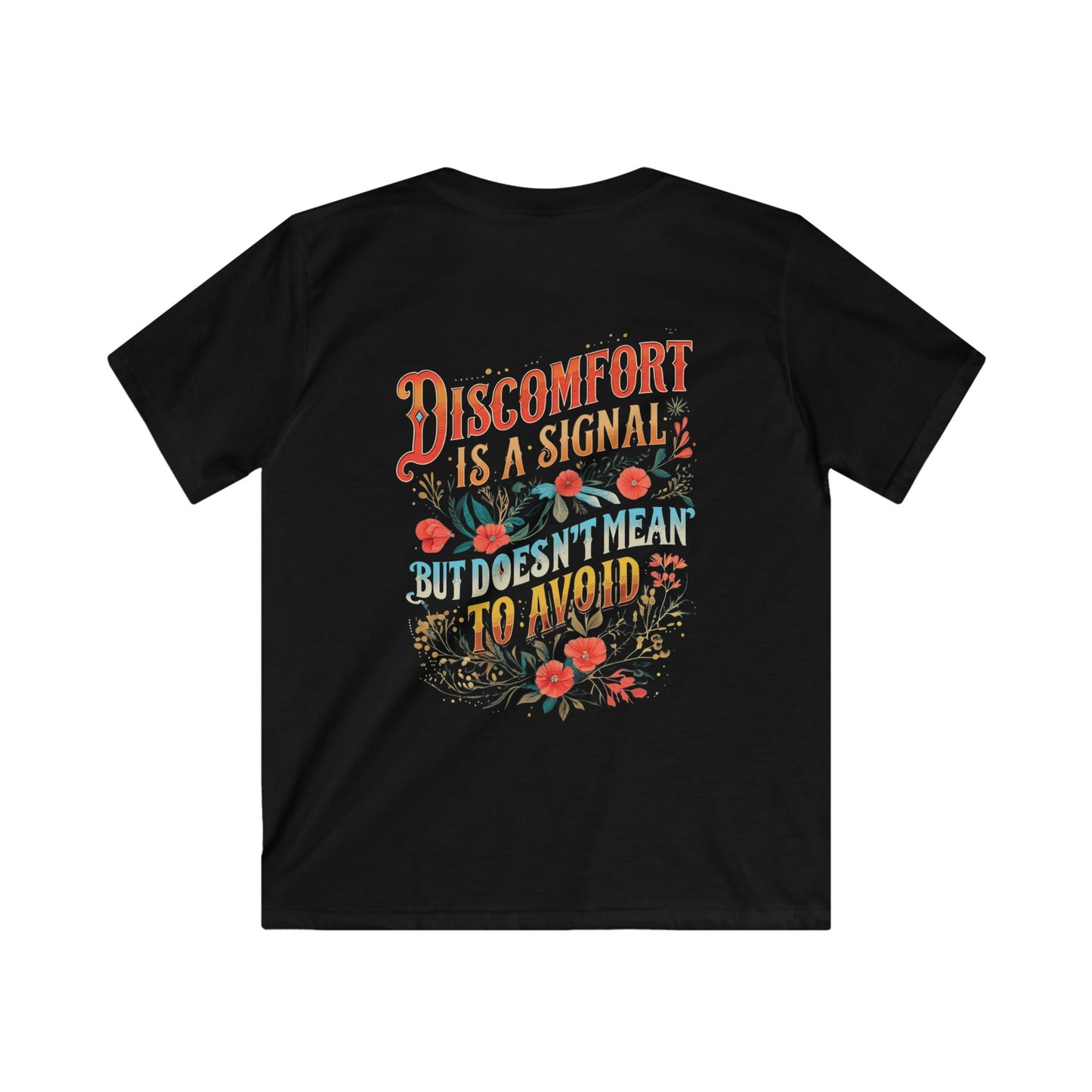 Embracing Not Easy & Discomfort is a Signal Kids Tee