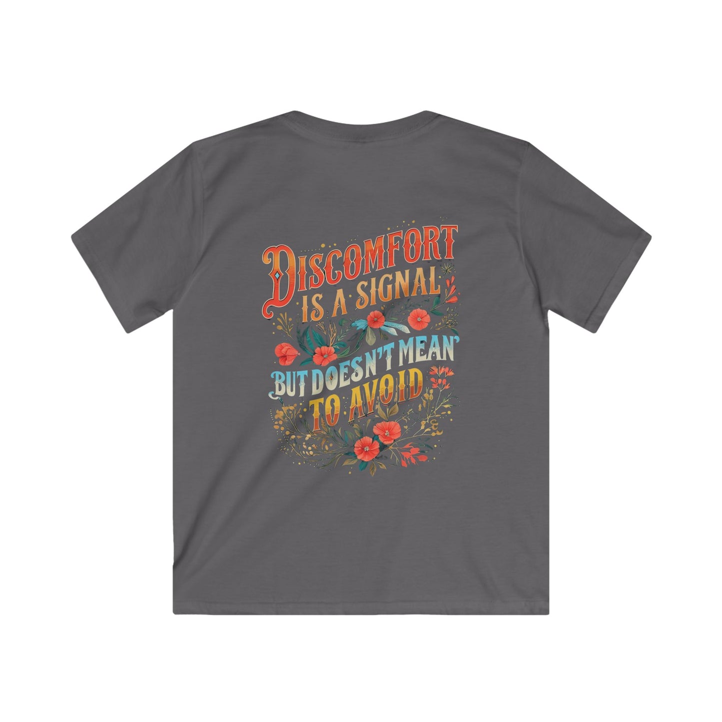 Embracing Not Easy & Discomfort is a Signal Kids Tee