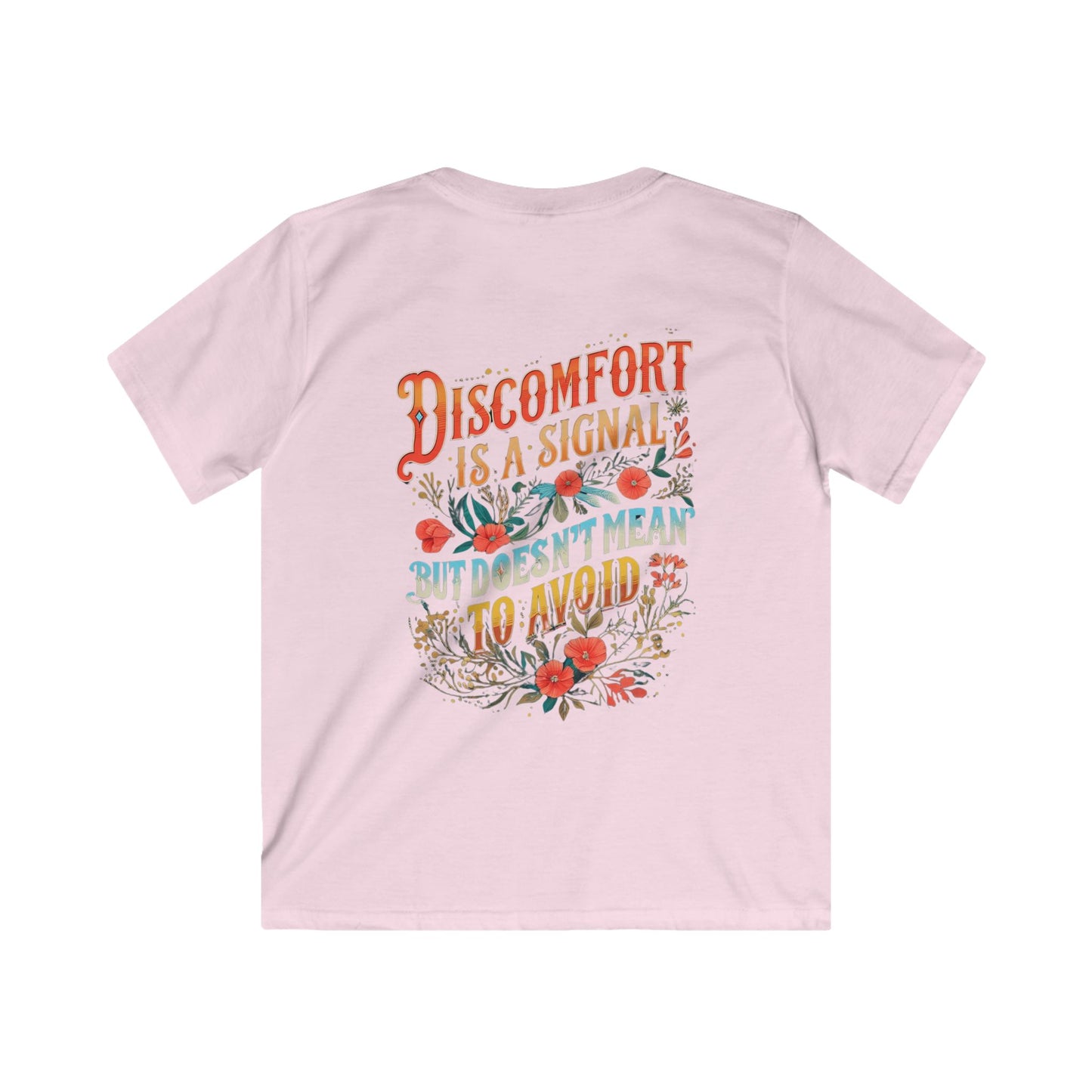 Embracing Not Easy & Discomfort is a Signal Kids Tee