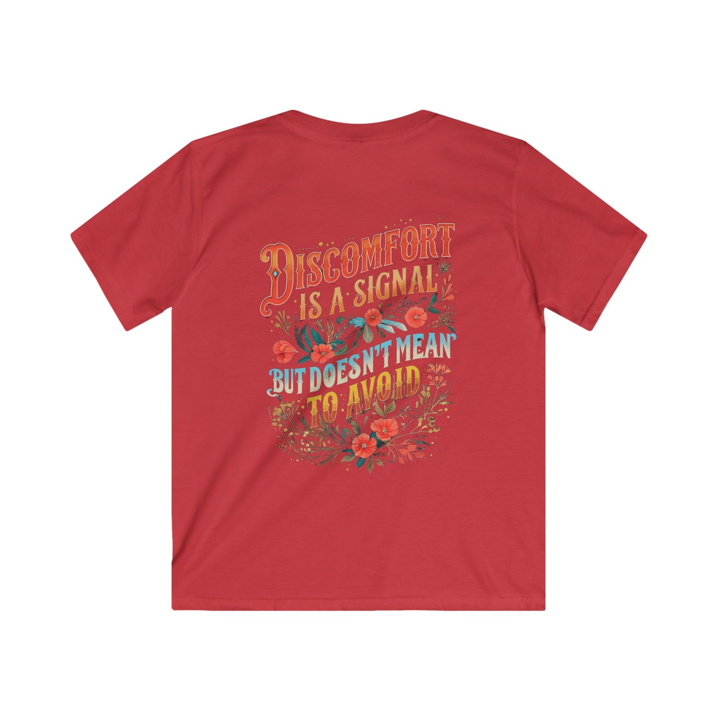 Embracing Not Easy & Discomfort is a Signal Kids Tee