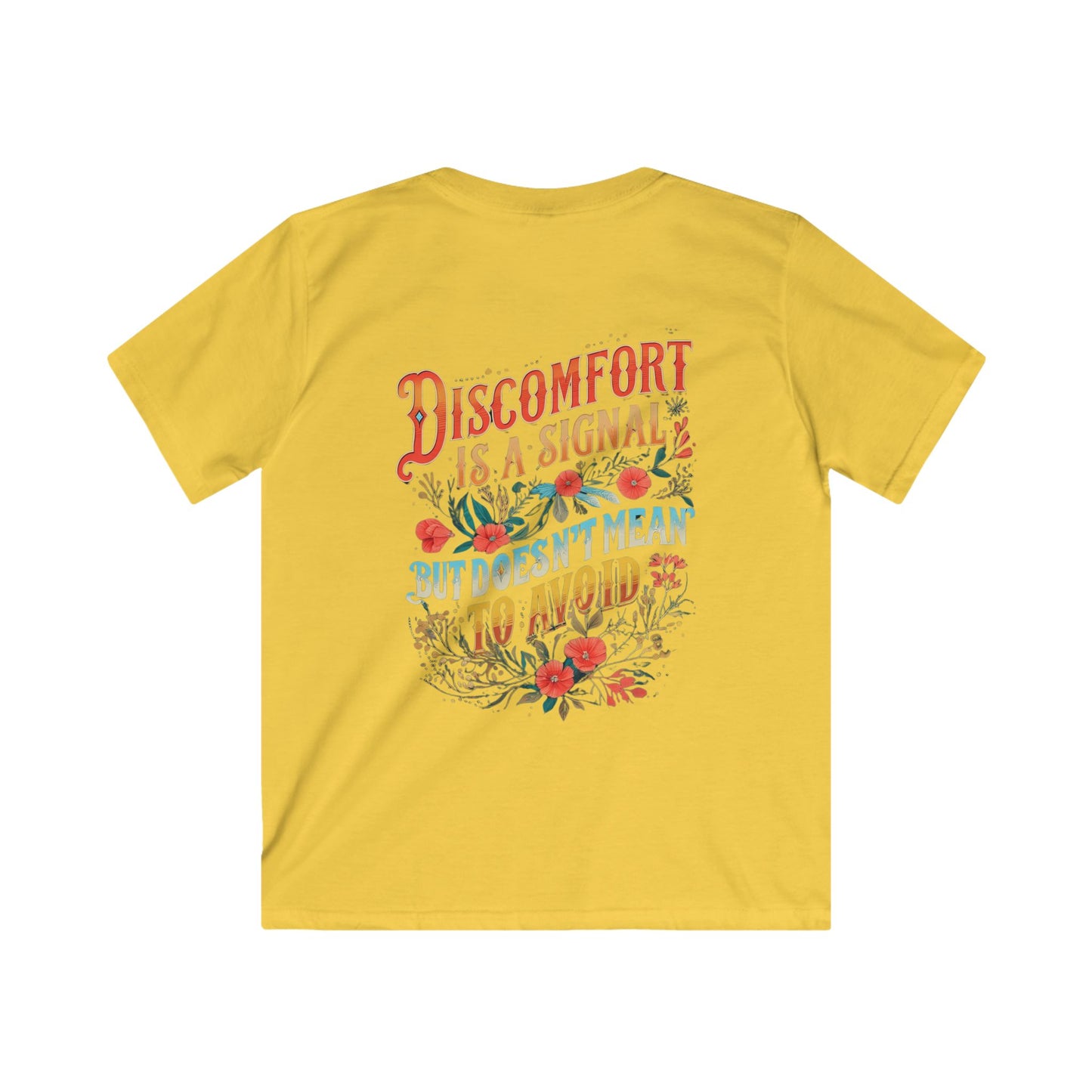 Embracing Not Easy & Discomfort is a Signal Kids Tee