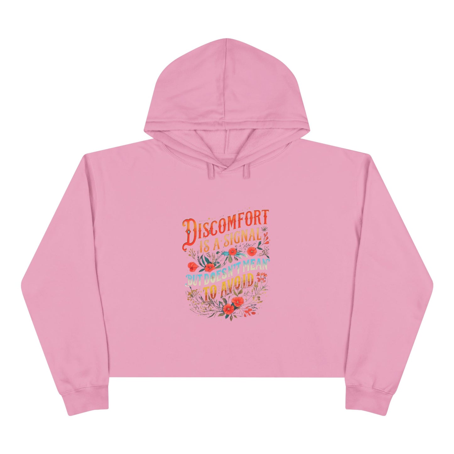 Discomfort Quote Crop Hoodie