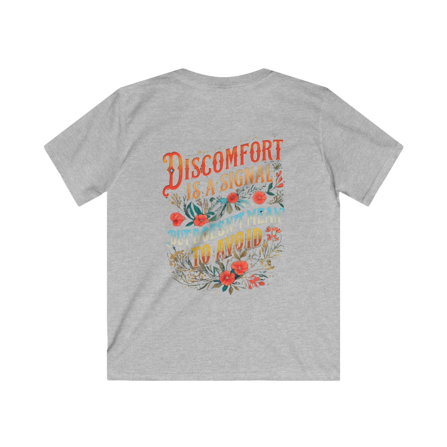 Embracing Not Easy & Discomfort is a Signal Kids Tee