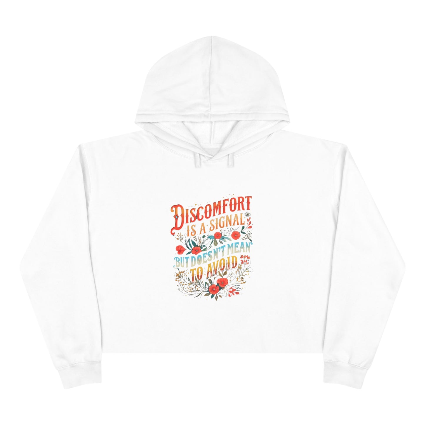 Discomfort Quote Crop Hoodie