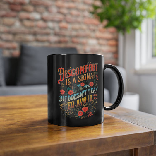 Discomfort Black Coffee Cup, 11oz