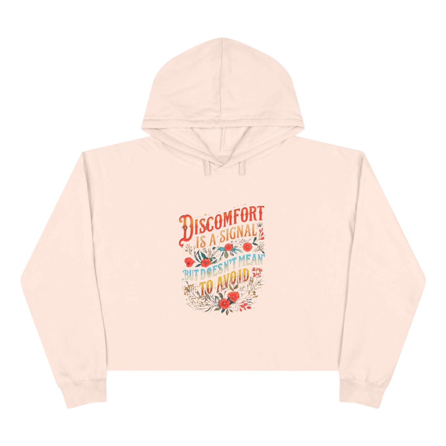 Discomfort Quote Crop Hoodie